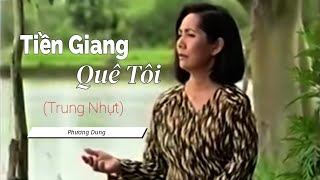 Phương Dung - Tiền Giang Quê Tôi | (Music Video)