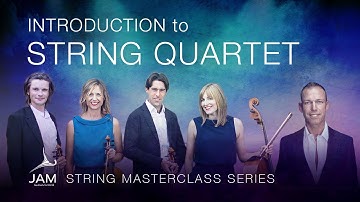 1. INTRODUCTION to STRING QUARTET— STRING MASTERCLASS SERIES with SACCONI QUARTET