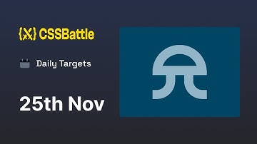 CSS Battle - Daily Target 25th November 2023 solution | CSS Challenge