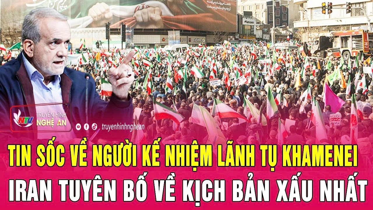 Tin sốc về người kế nhiệm lãnh tụ Khamenei, Iran tuyên bố về kịch bản xấu nhất