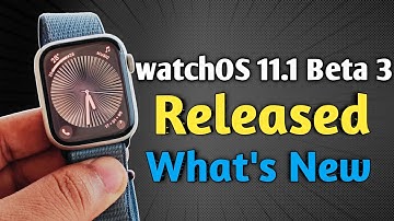 Apple watchOS 11.1 Beta 3 Released - What
