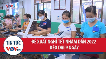 Đề xuất nghỉ Tết Nhâm Dần 2022 kéo dài 9 ngày