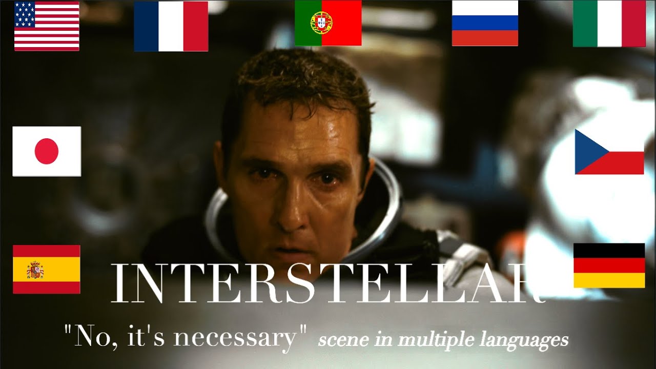 Interstellar It S Not Possible No It S Necessary Scene In Multiple Languages Youtube