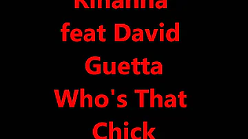 Rihanna feat David Guetta Who's That Chick(HD)