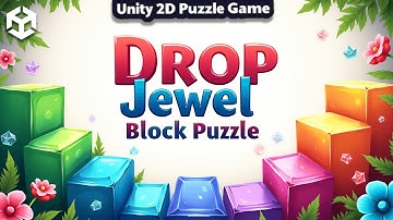 Drop Jewel – Block Puzzle Game Unity | Unity 2D Puzzle Game Template | Unity Endless Puzzle Game
