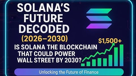 SOL Price Prediction 2030: The TRUTH About Solana