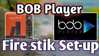 How to Install BOB Player on Amazon Fire Stick (Step-by-Step Guide 2026)