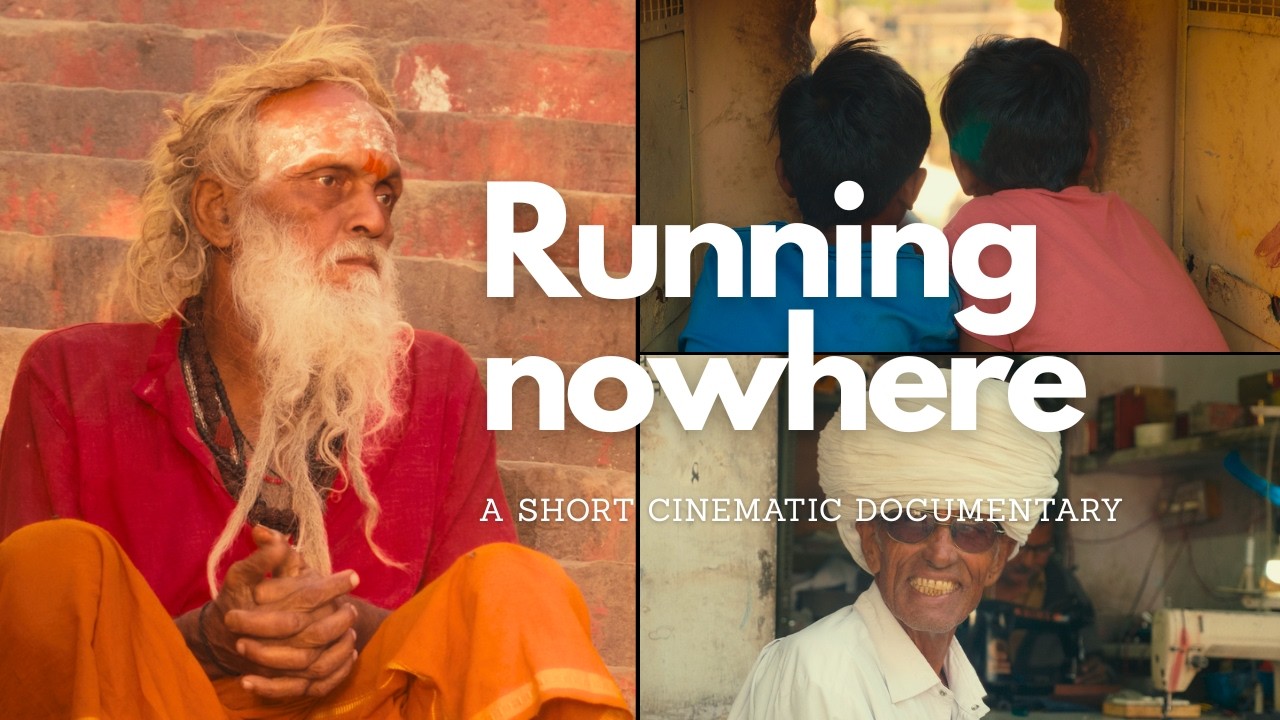 Running Nowhere - a short cinematic documentary