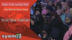 MAJELIS SYABABUL KHEIR - BIRRUL WALIDAIN  - Durasi: 8:52. 
