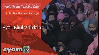 MAJELIS SYABABUL KHEIR - BIRRUL WALIDAIN