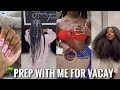 PREP WITH ME FOR VACAY! | Hair, Nails, Lashes, Brows & Skin!