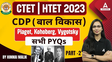 HTET/CTET CDP Classes | Piaget, Kohlberg & Vygotsky PYQs #2 By Himani Malik
