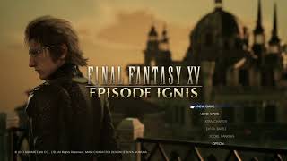 FINAL FANTASY XV：EPISODE IGNIS Main Theme・Version 1