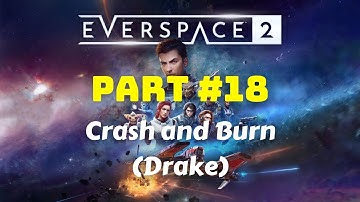 Everspace 2 | Part 18: Crash and Burn (Drake) [ 21:9 gameplay / walkthrough ]