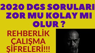 2020  DGS SORULARI NASIL OLACAK ZOR MU OLACAK KOLAY MI OLACAK!!! NASIL ÇALIŞACAĞIZ!!! REHBERLİK