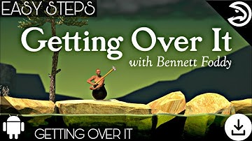 Download Getting Over It Free For Android With Proof! By Aspire Gaming