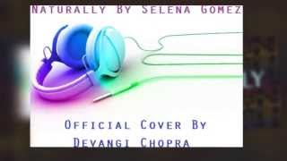Naturally By Selena Gomez - Cover By Devangi Chopra