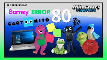 [CT83] Barney Error 80 | MinecraftPuppetShow