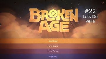Lets Do Vella - Broken Age part 22