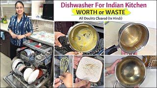 Dishwasher For Indian Kitchen  WORTH or WASTE | How To Select The Right Dishwasher | In Hindi