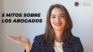 5 mitos sobre los abogados