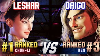 SF6 ▰ LESHAR (#1 Ranked Chun-Li) vs DAIGO (#3 Ranked Ken) ▰ Ranked Matches