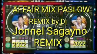 AFFAIR MIX l PASLOW REMIX l Dj jonnel sagayno Remix