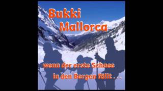 Bukki Mallorca - Wenn der erste Schnee in den Bergen fällt...