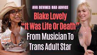 Becoming Blake Lovely: Transitioning, Adult Entertainment, Making Music & Refusing To Be Controlled
