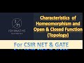 Homeomorphism and Open & Closed Function (Topology Lec 20) For CSIR NET & GATE