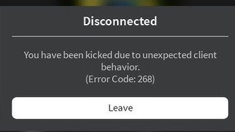 Fix you have been kicked due to unexpected client behavior Roblox Disconnected Error Code 268