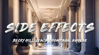 Becky Hill & Lewis Thompson - Side Effects (Shouse Remix) (Lyrics)