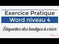 Word  4 expert  exercice word 4  badges  crer