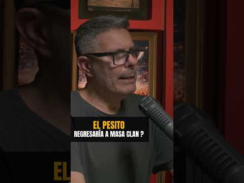 Regresa a MAZA CLAN ? EL PESITO.