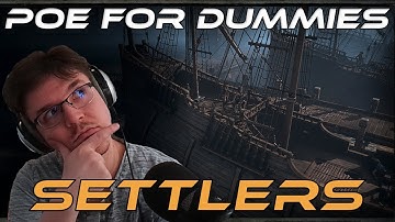 Settlers Simplified - Path of Exile Beginner Guide - PoE For Dummies