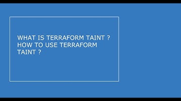 [Terraform] What is Terraform taint ? How to use terraform taint ?