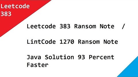 Leetcode 383. Ransom Note  /  LintCode 1270 Ransom Note   -  Java Solution 93 Percent Faster