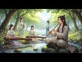 Soothing Bamboo Flute, Erhu &amp; Guzheng for Stress Relief