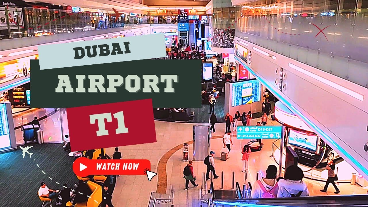 Explore Dubai Airport Terminal 1 United Arab Emirates YouTube
