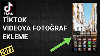 TİKTOK VİDEOYA FOTOĞRAF EKLEME