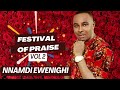 Festival of praise vol 2  nnamdi ewenighi latest nigerian gospel music 2024