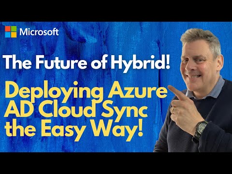 The Future Of Hybrid! Deploying Azure AD Cloud Sync The Easy Way.