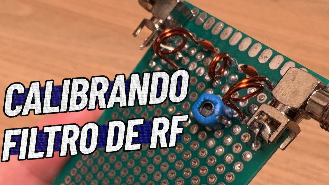 Calibração de Filtro de RF (Engenharia na Prática!)