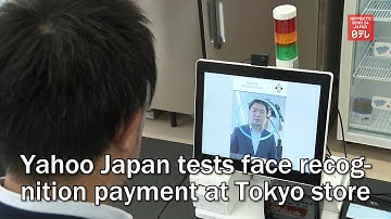 Yahoo Japan tests face recognition payment at Tokyo store