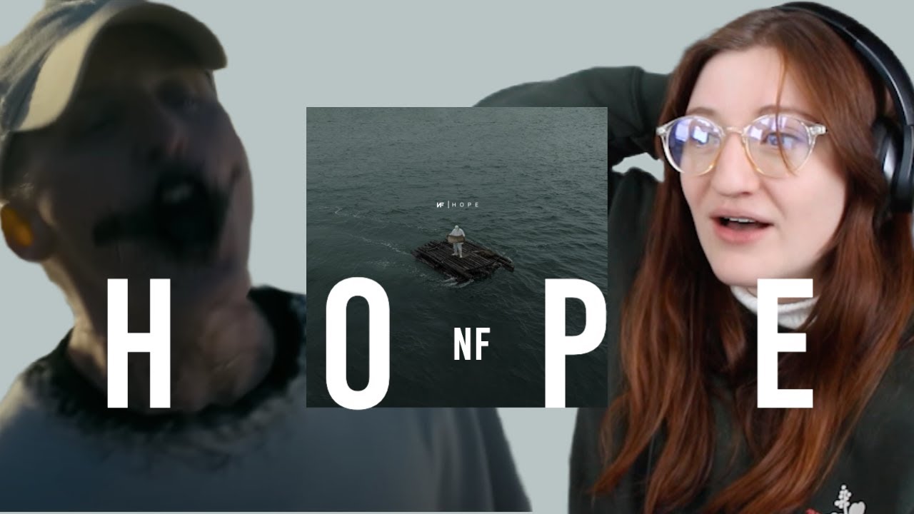 My Reaction to Hope (NF)