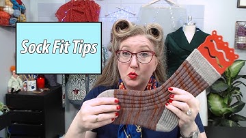 Knit Socks That Fit Like a DREAM! Essential Tips and Techniques