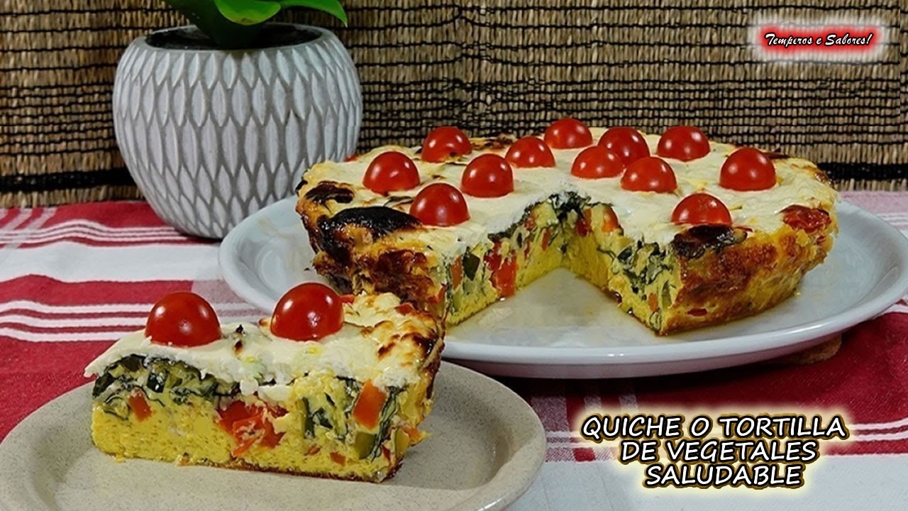 QUICHE O TORTILLA DE VEGETALES SALUDABLE DELICIOSA Y MUY FÁCIL