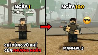 CHỈ DÙNG VŨ KHÍ CỦA THƯƠNG NHÂN VÀ PHÁ ĐẢO 100 NGÀY TRONG TẬN THẾ ZOMBIE | SURVIVE THE APOCALYPSE screenshot 5