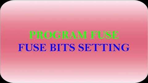 How to Fuse Bits Setting Using PROGISP