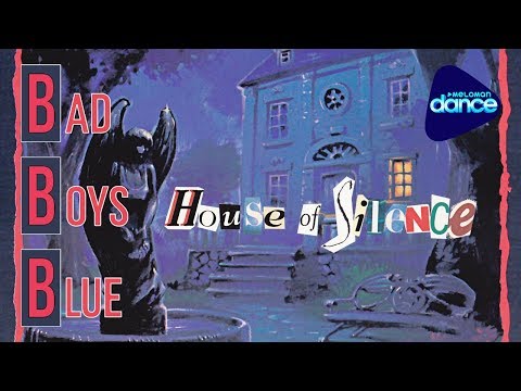 Bad Boys Blue  — House Of Silence Maxi (1991) [Full-Length Maxi-Single]